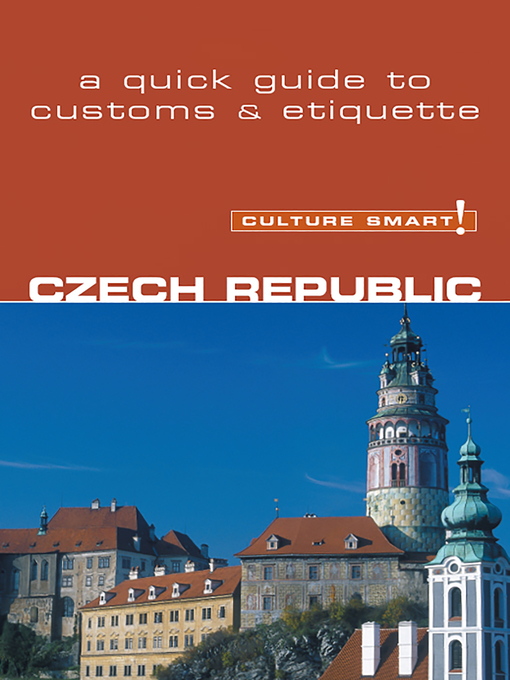 Title details for Czech Republic--Culture Smart! by Nicole Rosenleaf-Ritter - Available